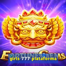 girls 777 plataforma